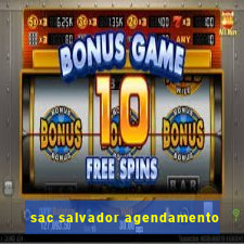 sac salvador agendamento